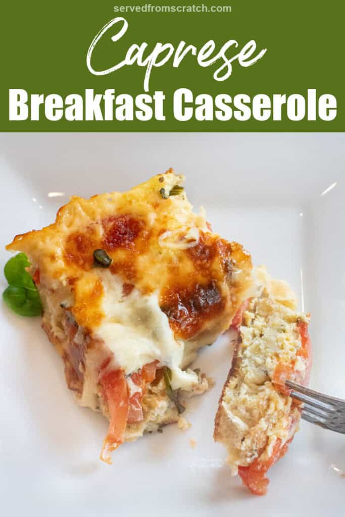 a piece of breakfast casserole with melted cheese, basil, and tomato and a piece on a fork.