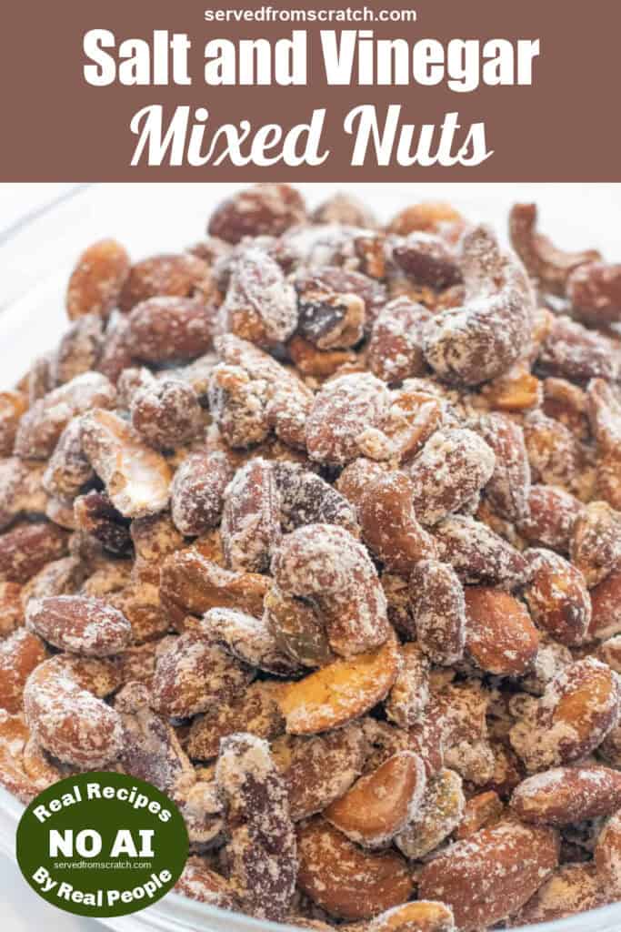 a large bowl of salt and vinegar coated nuts with Pinterest pin text and NO AI sticker.