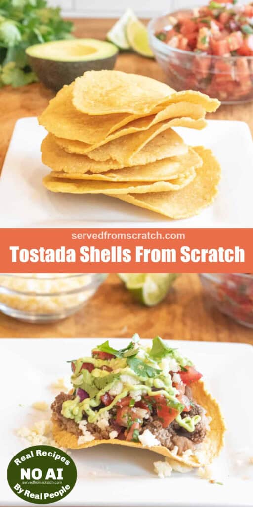 a plate of crispy tostadas, Pinterest pin text, and then a loaded beef tostada on a plate an a NO AI sticker.