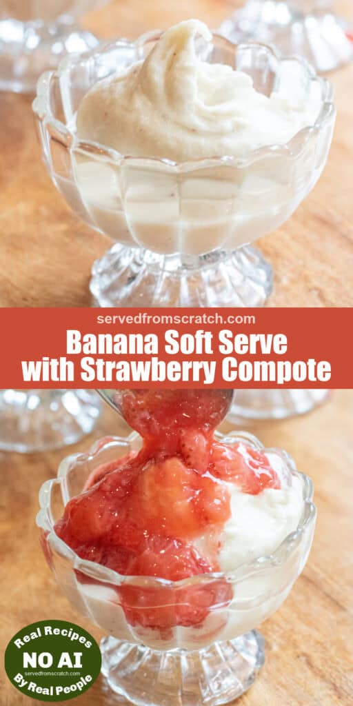 a bowl of creamy soft serve with Pinterest pin text and NO AI sticker and another picture of it covered in strawberry compote.
