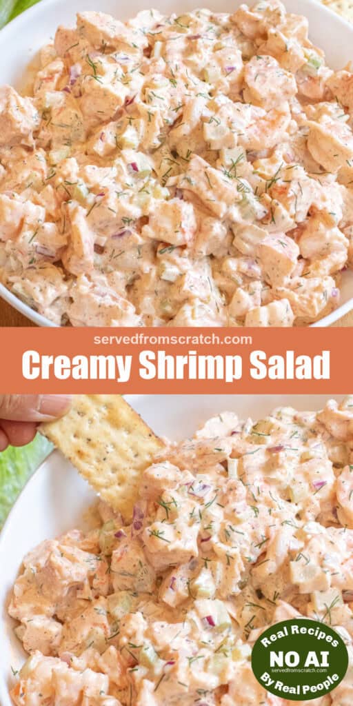 a big bowl of creamy shrimp salad with Pinterest pin text and a bowl with a hand dipping in a cracker and NO AI sticker.