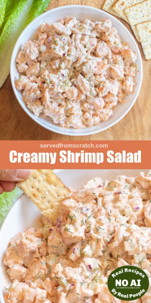 an overhead of a big bowl of creamy shrimp salad with Pinterest pin text and a bowl with a hand dipping in a cracker and NO AI sticker.