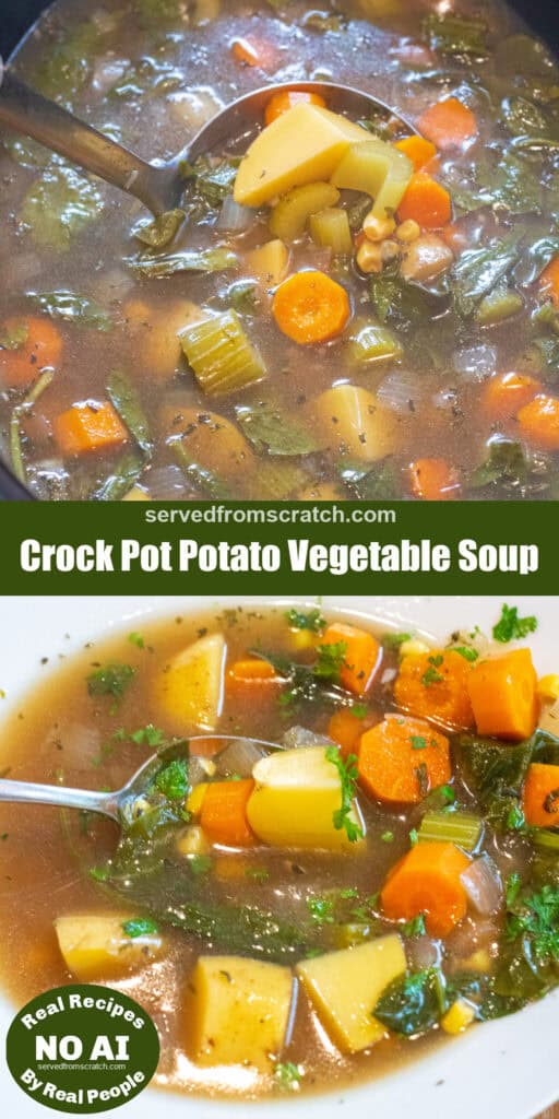 an overhead of a ladle in a crock pot with soup of potatoes, carrots, corn, onions, spinach, Pinterest pin text, a bowl of the soup, and a NO AI sticker.