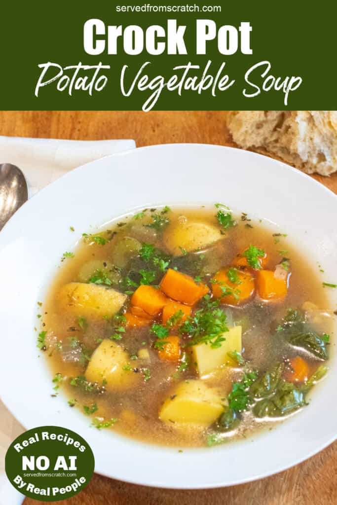 a bowl of soup with potatoes, carrots, and parsley with Pinterest pin text and NO AI sticker.