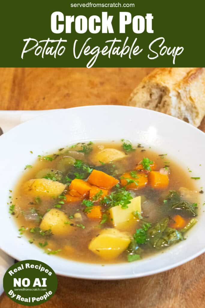 a bowl of soup with potatoes, carrots, and parsley with Pinterest pin text and NO AI sticker.