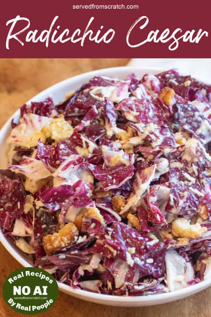 an overhead of a bowl of radicchio caesar with Pinterest pin text and NO AI sticker.